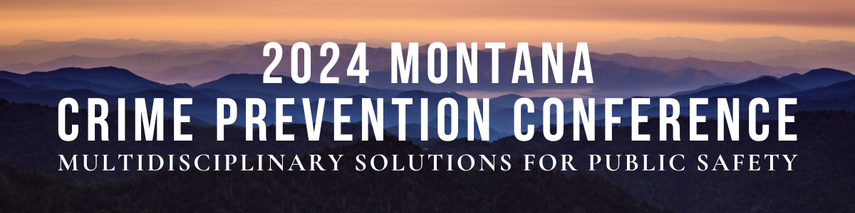 2024 Montana Crime Prevention Conference