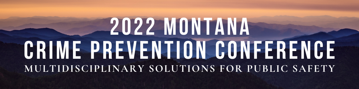 2022 Montana Crime Prevention Conference