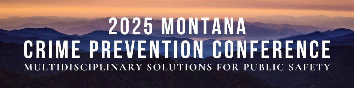 2025 Montana Crime Prevention Conference