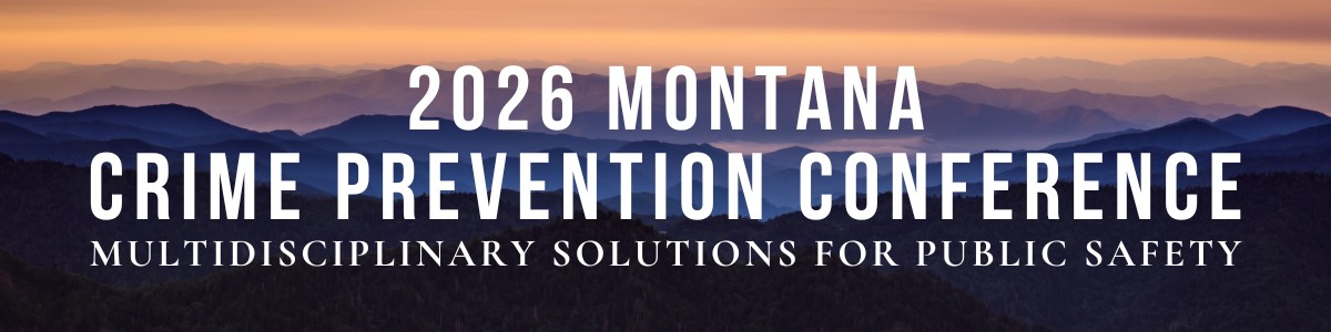 Montana Crime Prevention Conference